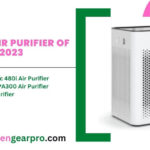 5 Best Air Purifier Of 2023: Everything You Need to Know