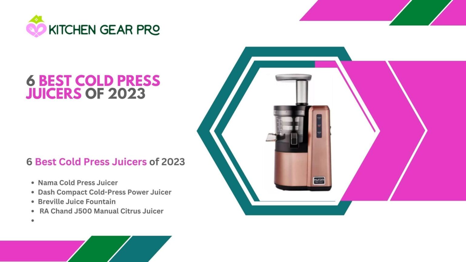 Best Juicers Reviews And Buying Guide Kitchen Gear Pro